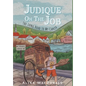 Judique On The Job: The Long Road to My Career - Hardcover