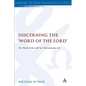 Discerning the Word of the Lord: The Word of the Lord in 1 Thessalonians 4:1 - Paperback