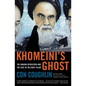 Khomeini's Ghost: The Iranian Revolution and the Rise of Militant Islam - Paperback