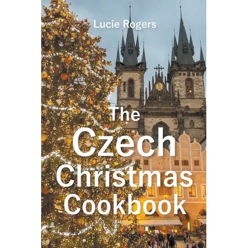 The Czech Christmas Cookbook - Paperback
