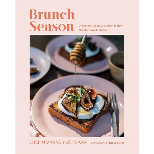 Brunch Season: A Year of Delicious Mornings from the Buttermilk Kitchen - Hardcover