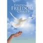 Finding Freedom in Christ - Paperback