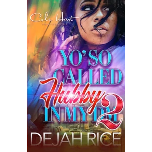 Yo' So Called Hubby In My DM 2: An Urban Romance - Paperback