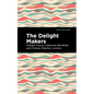 The Delight Makers - Paperback
