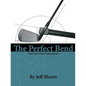 The Perfect Bend - Paperback