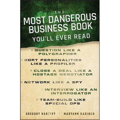 The Most Dangerous Business Book You'll Ever Read - Hardcover