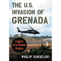 The U.S. Invasion of Grenada: Legacy of a Flawed Victory - Paperback