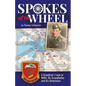 Spokes of the Wheel: A Grandson's Look at WWII, His Grandfather and His Hometown. - Paperback