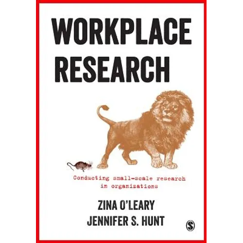 Workplace Research: Conducting Small-Scale Research in Organizations - Paperback