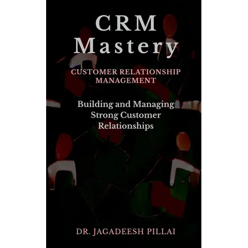 CRM Mastery - Paperback