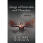 Image of Emeralds and Chocolate - Paperback
