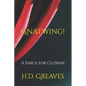 Gnatwing!: A Farce for Clowns - Paperback