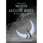 When the Moon Rises - Paperback