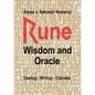Rune Wisdom and Oracle: Casting - Writing - Calendar - Paperback