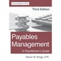 Payables Management: Third Edition: A Practitioner's Guide - Paperback