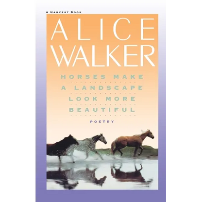 Horses Make a Landscape Look More Beautiful - Paperback