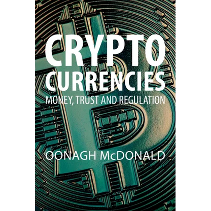 Cryptocurrencies: Money, Trust and Regulation - Paperback