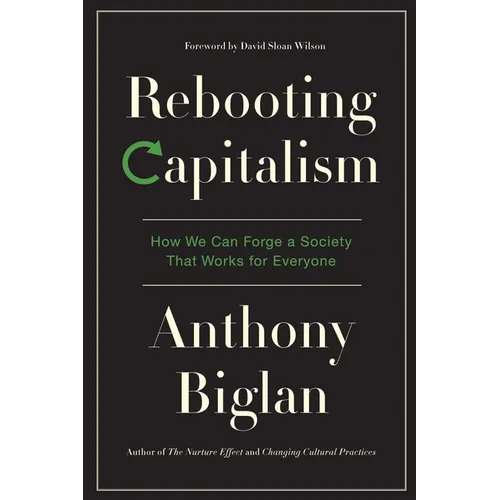 Rebooting Capitalism: How We Can Forge a Society That Works for Everyone - Paperback