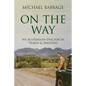 On The Way: An Australian Doctor In Yemen & Pakistan - Paperback