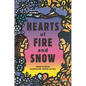 Hearts of Fire and Snow - Hardcover
