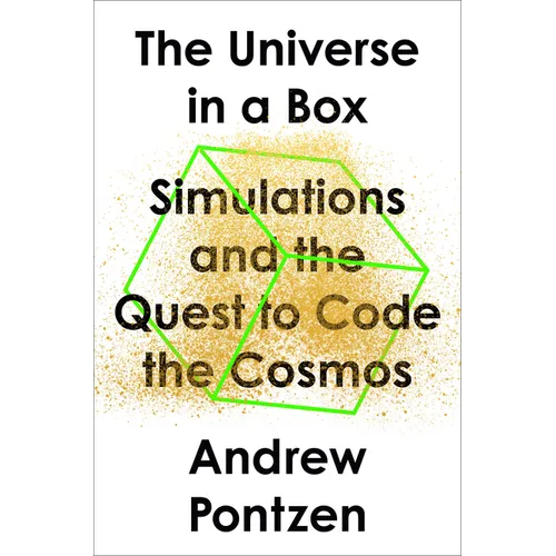 The Universe in a Box: Simulations and the Quest to Code the Cosmos - Hardcover