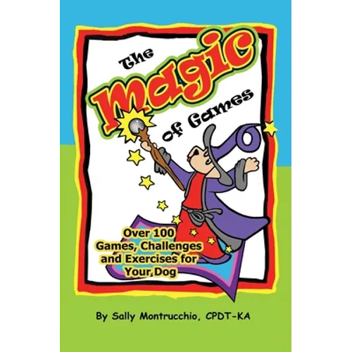 The Magic of Games for Your Dog - Paperback