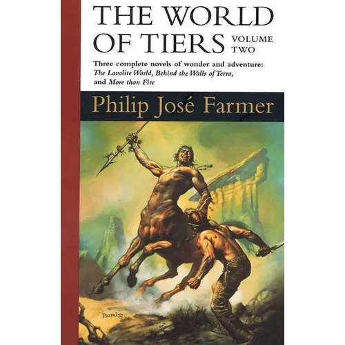 The World of Tiers: Volume Two: The Lavalite World, Behind the Walls of Terra, & More Than Fire - Paperback