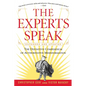 The Experts Speak: The Definitive Compendium of Authoritative Misinformation (Revised Edition) - Paperback