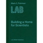Lab: Building a Home for Scientists - Hardcover