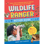 Wildlife Ranger Action Guide: Track, Spot & Provide Healthy Habitat for Creatures Close to Home - Paperback