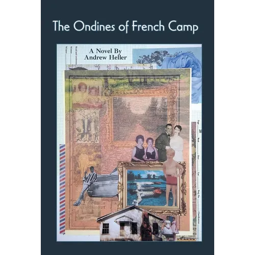 The Ondines of French Camp - Hardcover