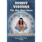 Spirit Visions: The Old Ones Speak - Paperback