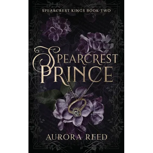 Spearcrest Prince: An Arranged Marriage Romance - Paperback