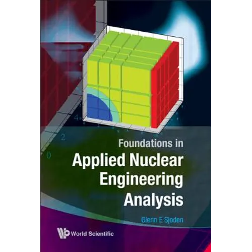 Foundations in Applied Nuclear Engineering Analysis - Hardcover