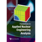 Foundations in Applied Nuclear Engineering Analysis - Hardcover