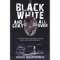Black, White, and Gray All Over: A Black Man's Odyssey in Life and Law Enforcement - Paperback