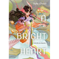 A Bright Heart - Hardcover
