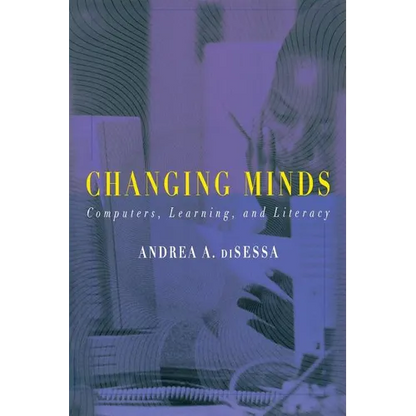 Changing Minds: Computers, Learning, and Literacy - Paperback