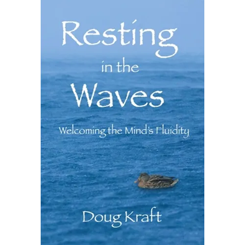 Resting in the Waves: Welcoming the Mind's Fluidity - Paperback