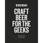 Brewdog: Craft Beer for the Geeks - Hardcover