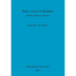 John Lewyn of Durham: A Medieval Mason in Practice - Paperback