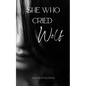 She Who Cried Wolf - Paperback