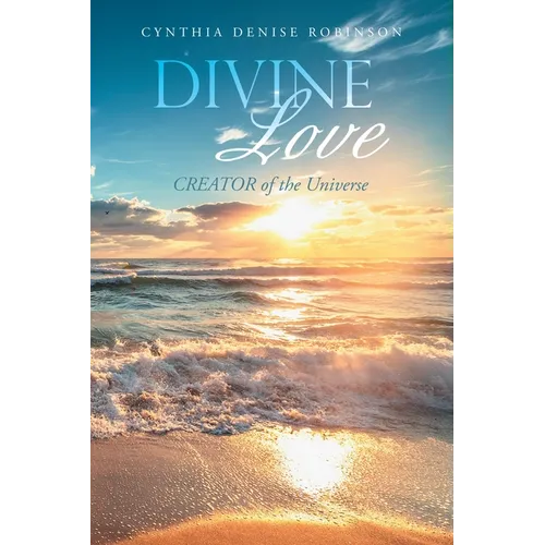 Divine Love: CREATOR of the Universe - Paperback