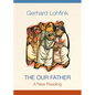 The Our Father: A New Reading - Paperback