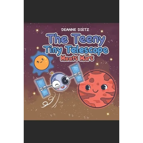 The Teeny Tiny Telescope Meets Mars - Paperback