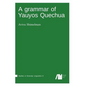 A grammar of Yauyos Quechua - Paperback