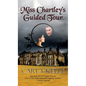 Miss Chartley's Guided Tour - Hardcover