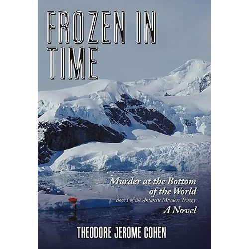 Frozen in Time: Murder at the Bottom of the World - Paperback