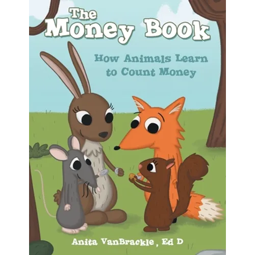 The Money Book: How Animals Learn to Count Money - Paperback