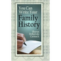 You Can Write Your Family History - Hardcover